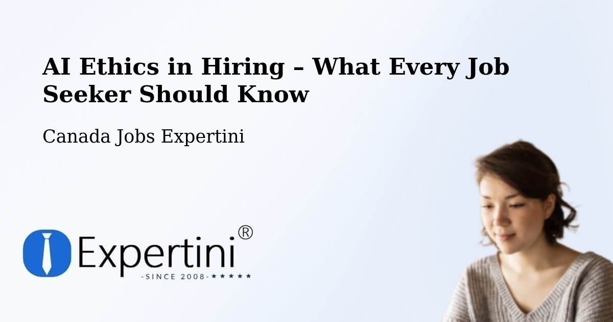 AI Ethics in Recruitment & Hiring – Guelph - Guelph, Canada Jobs Expertini