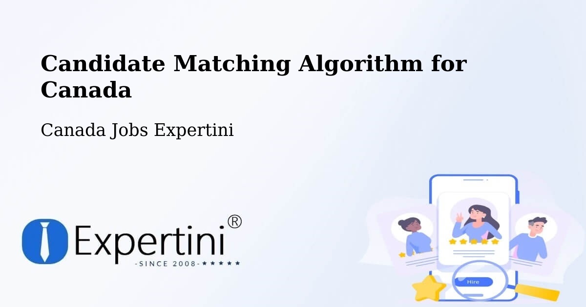 Candidate Matching Algorithm Overview – Guelph - Canada Jobs Expertini