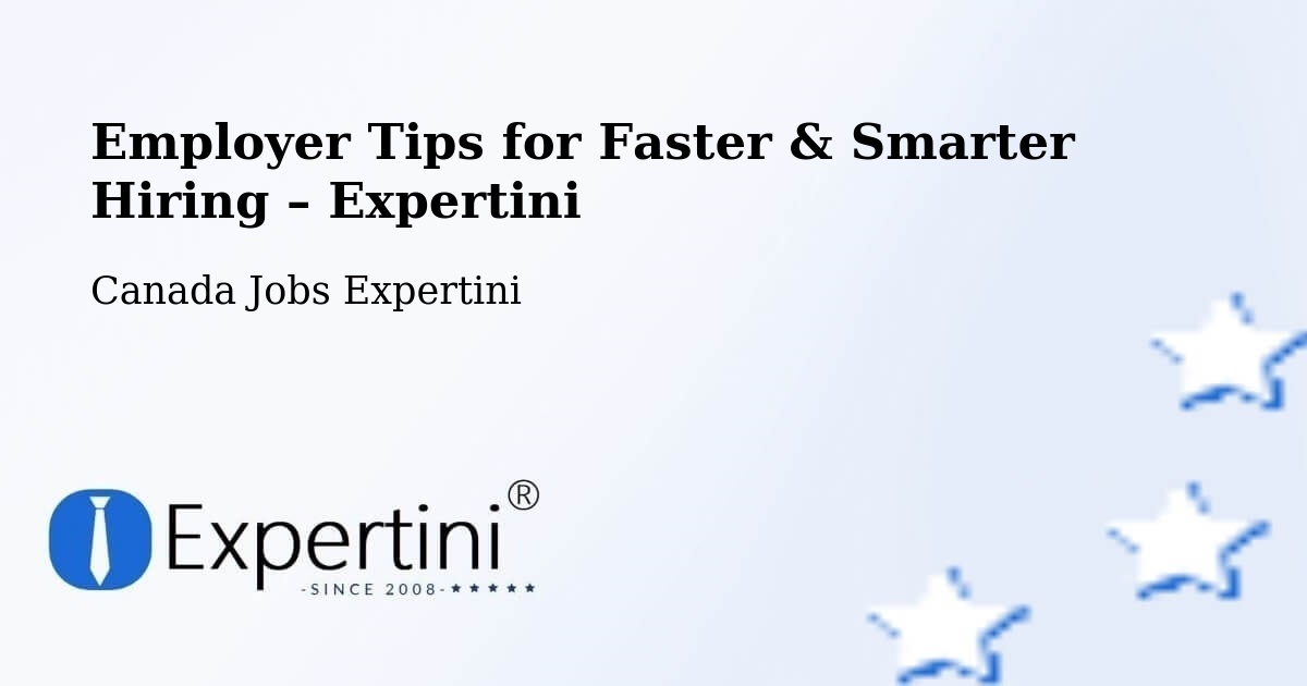 Employer Tips for Hiring & Recruitment – Guelph - Guelph, Canada Jobs Expertini
