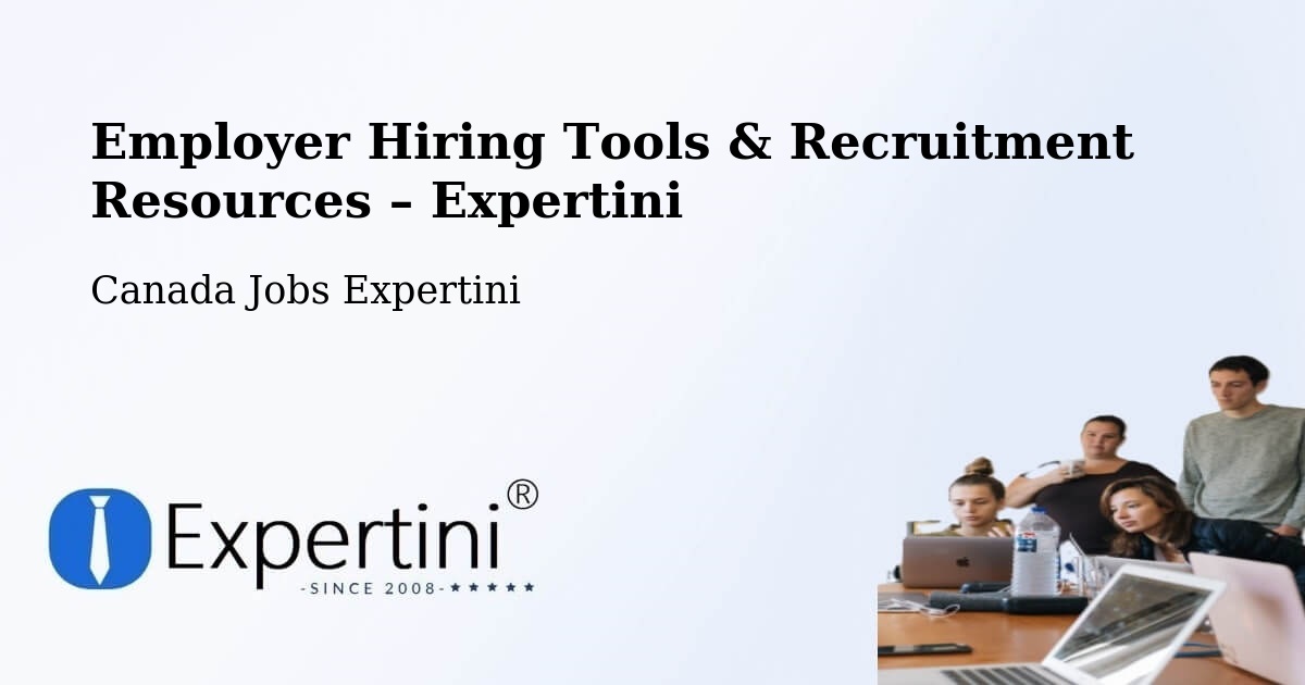 Employer Hiring Tools & Recruitment Resources – Guelph - Guelph, Canada Jobs Expertini