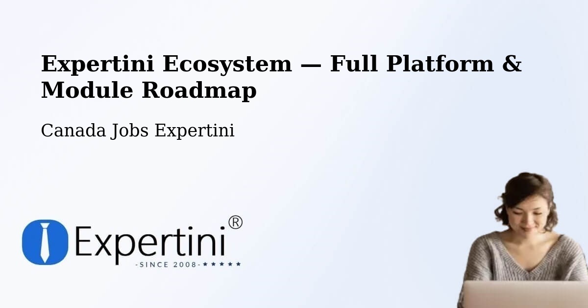 Expertini Ecosystem — Full Platform & Module Roadmap – Guelph