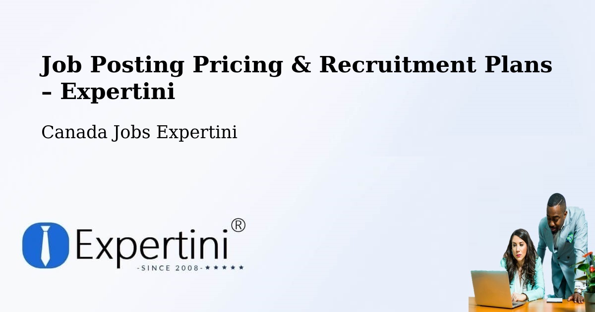Job Posting Pricing & Recruitment Plans – Guelph - Guelph, Canada Jobs Expertini